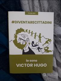 Libro Io sono Victor Hugo di Principi attivi