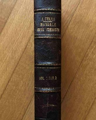 Manuale dell’igienista - A. Celli - inizio 1900