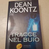 Libro "Tracce nel buio" di Dean Koontz