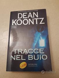 Libro "Tracce nel buio" di Dean Koontz