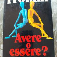 Erich Fromm Avere o essere?