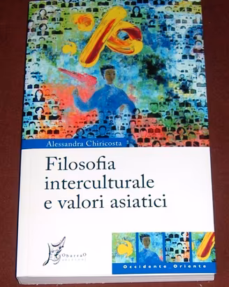 Filosofia interculturale - Occidente e Oriente