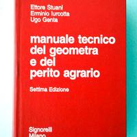 Manuale tecnico del geometra e del perito agrario