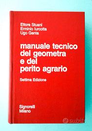Manuale tecnico del geometra e del perito agrario
