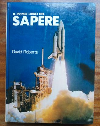 Il Primo Libro Del Sapere di David Roberts (Autore