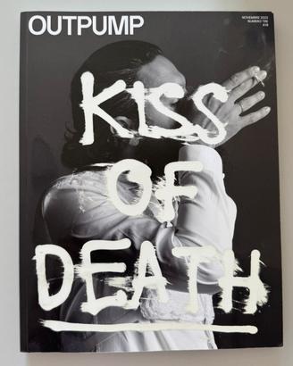OUTPUMP Magazine Numero 3 - "Kiss of Death" - NEW