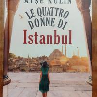 Le Quattro Donne di Istanbul Ayse Kulin