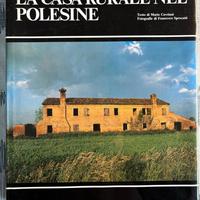 LA CASA RURALE NEL POLESINE - LIBRO