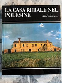 LA CASA RURALE NEL POLESINE - LIBRO