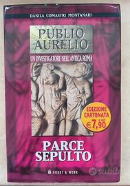 Parce Sepulto - Danila Comastri Montanari