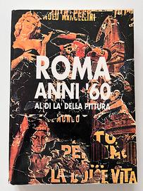 Roma anni '60 al di là della pittura