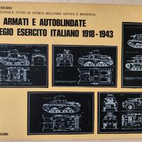 Carri Armati e Blindati REI 1918/43, G. Benussi