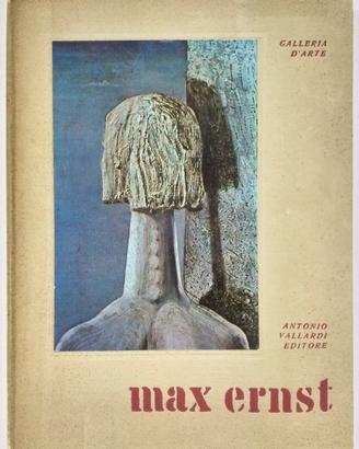 Max Ernst - Antonio Vallardi Editore - 1955