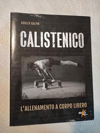Libro "Calistenico" di Ashley Kalym