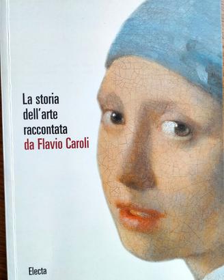 LA STORIA DELL'ARTE RACCONTATA DA FLAVIO CAROLI