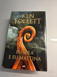 Ken Follett, Fu sera e fu mattina