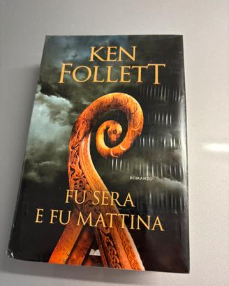 Ken Follett, Fu sera e fu mattina
