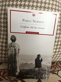 Pablo Neruda Confesso che ho vissuto