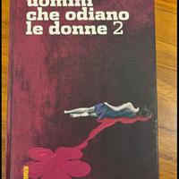 Uomini che odiano le donne 2 - Stieg Larson -