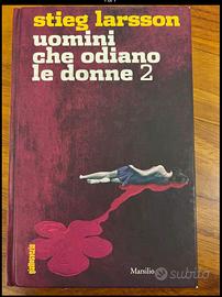 Uomini che odiano le donne 2 - Stieg Larson -