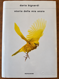 Daria Bignardi – Storia della mia ansia –Mondadori