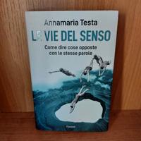 Le vie del senso di Annamaria Testa