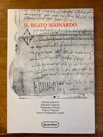 Il Beato Mainardo(1088-1988),cura di Italo Mancini