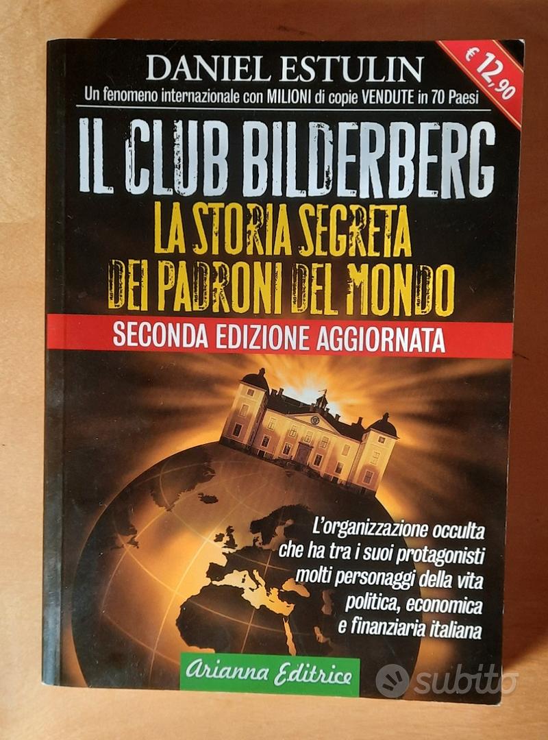 3-DANIEL ESTULIN-Il Club Bilderberg - Libri e Riviste In vendita a Monza e  della Brianza