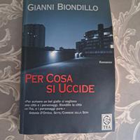 Libro Per cosa si uccide Gianni Biondillo