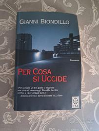 Libro Per cosa si uccide Gianni Biondillo