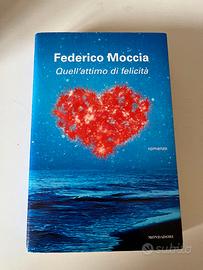 Quell’Attimo Di Felicità - Federico Moccia