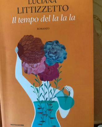 “Il tempo del la la la “ di Luciana Littizzetto