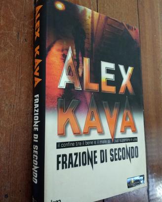 Frazione di secondo, di Alex Kava