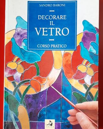DECORARE IL VETRO corso pratico