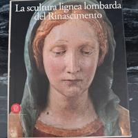 La scultura lignea lombarda del Rinascimento