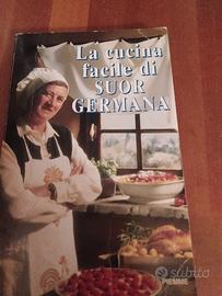 Ricettario " La cucina facile di Suor Germana"
