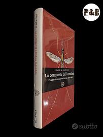 La conquista della malaria - Snowden; Einaudi 2008