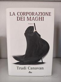 CORPORAZIONE DEI MAGHI - Trudi Canavan