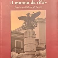 Emozioni e ricordi < I munno da rifa> poesie Sezze
