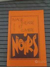 Magie,Theatre et Lumière Noirs
