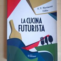 La cucina futuristica - Marinetti Fillìa