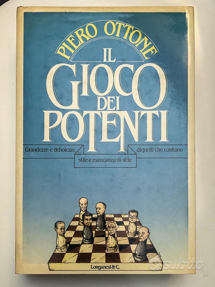 Il gioco dei potenti di Piero Ottone - Libri e Riviste In vendita a Milano