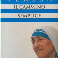 MADRE TERESA - IL CAMMINO SEMPLICE