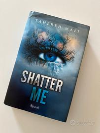 Shatter me