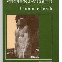 Stephen Jay Gould: UOMINI E FOSSILI (1995)