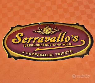 Targa Pubblicitaria Vintage "Serravallo's"