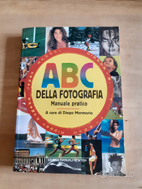 ABC DELLA FOTOGRAFIA a cura di Diego Mormorio