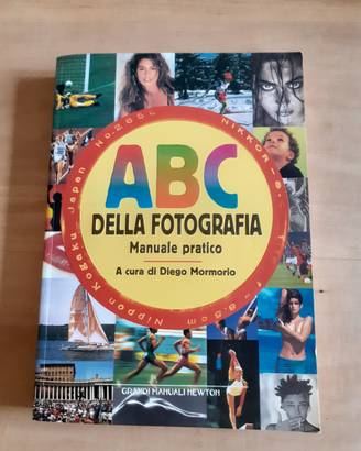 ABC DELLA FOTOGRAFIA a cura di Diego Mormorio