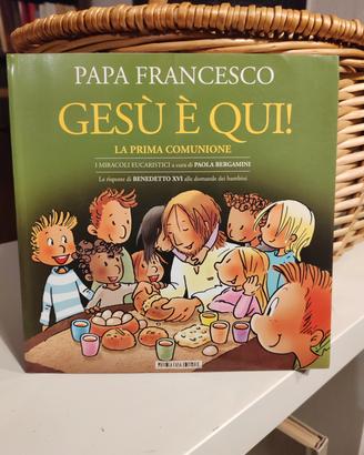 Papa Francesco Gesù è qui 
