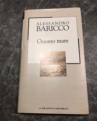 Alessandro Baricco - Oceano mare - novecento